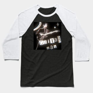 Guitar Man Baseball T-Shirt